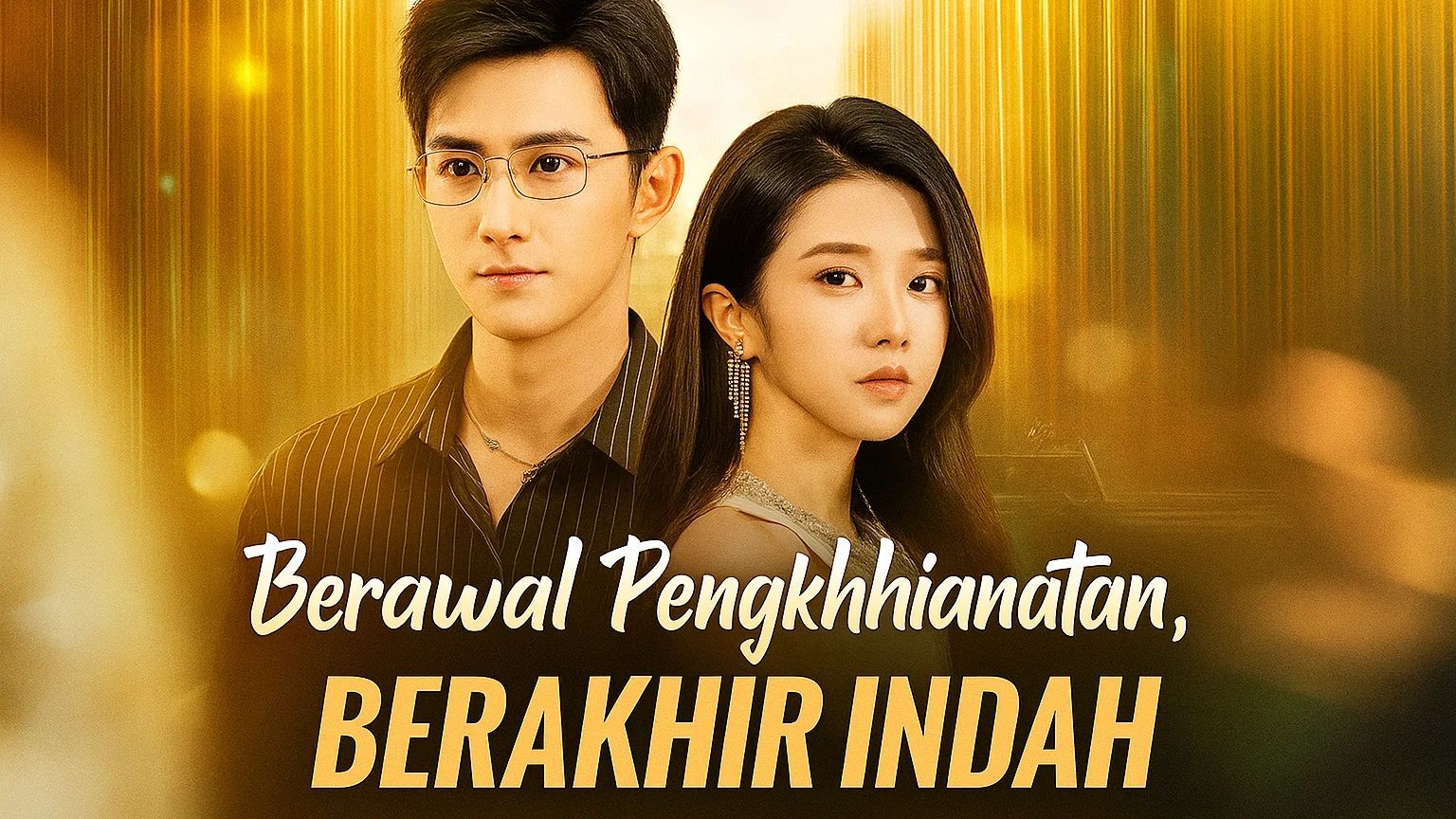 Berawal Pengkhianatan, Berakhir Indah FULL Bahasa Indonesia
