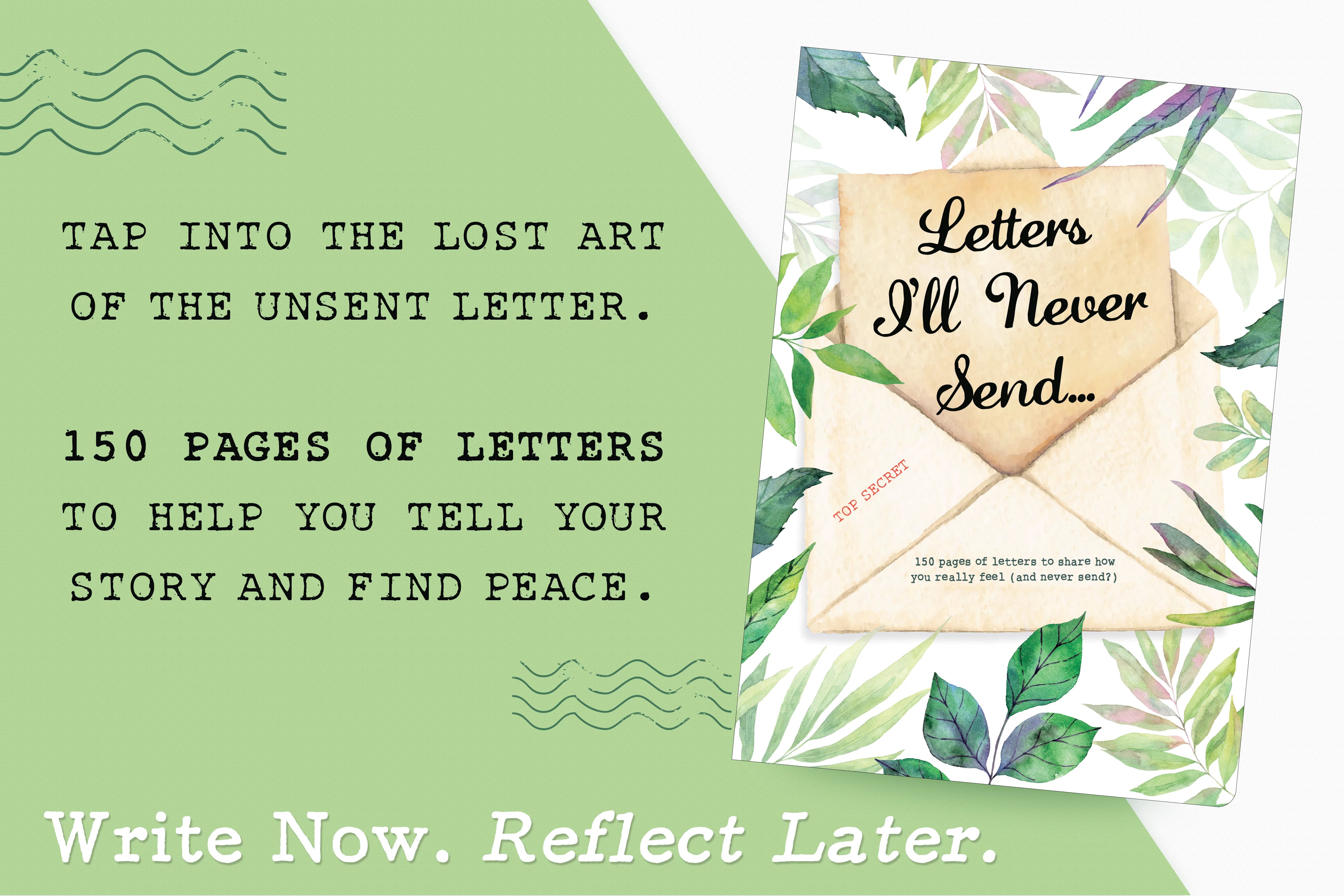 150 pages of letters to share how you really feel (and never send