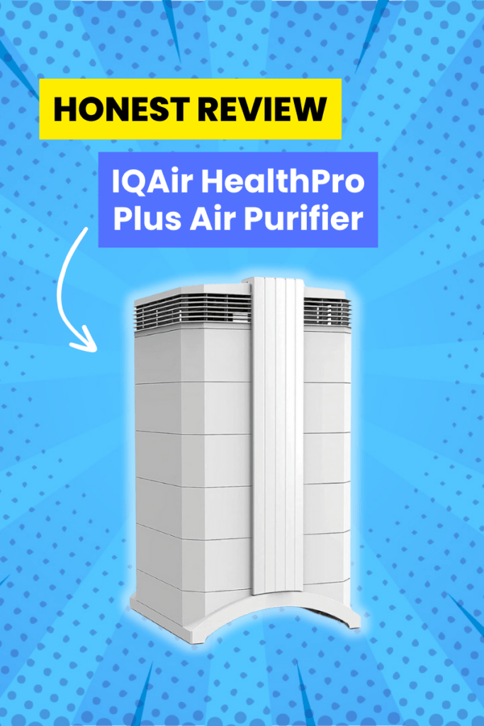 Is it worth it? The IQAir HealthPro Plus Air Purifier Picking Daisies
