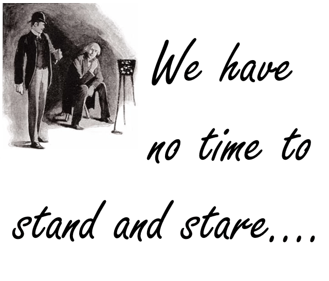 “What is this life if full of care, we have no time to stand and stare” PickingTrades
