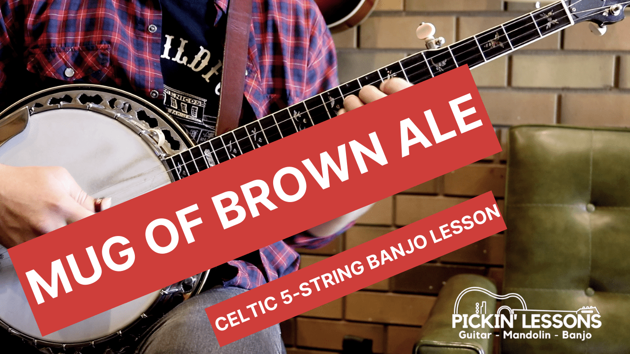 Mug of Brown Ale Banjo Lesson (Advanced Intermediate Benchmark