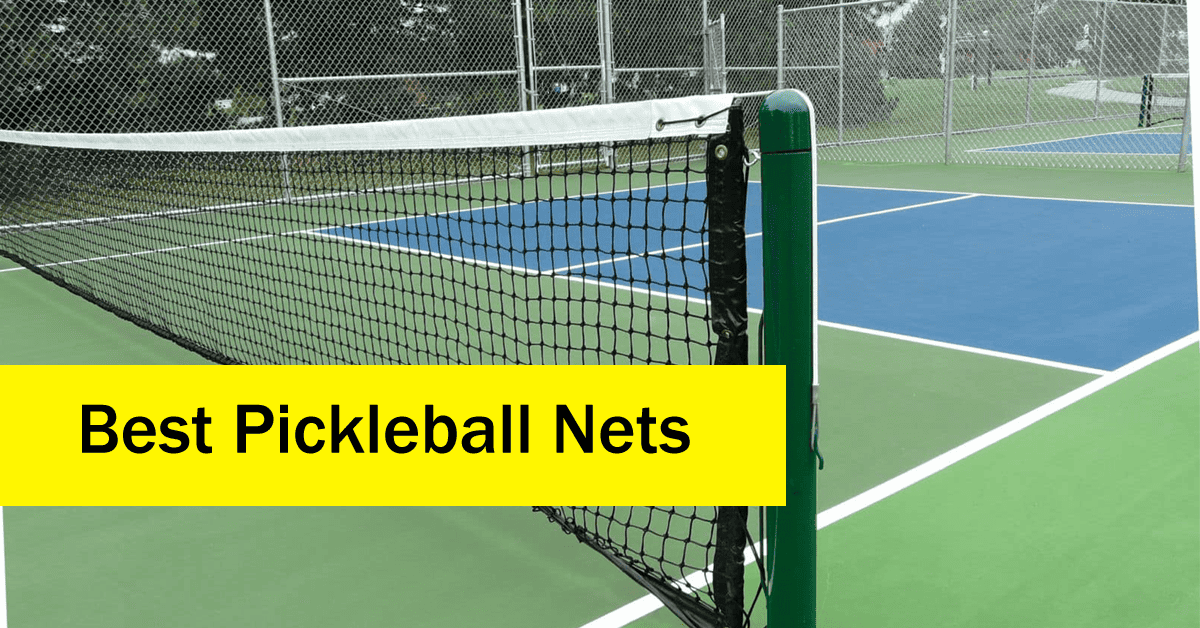 Best Pickleball Nets in 2023 Top 6 Compared