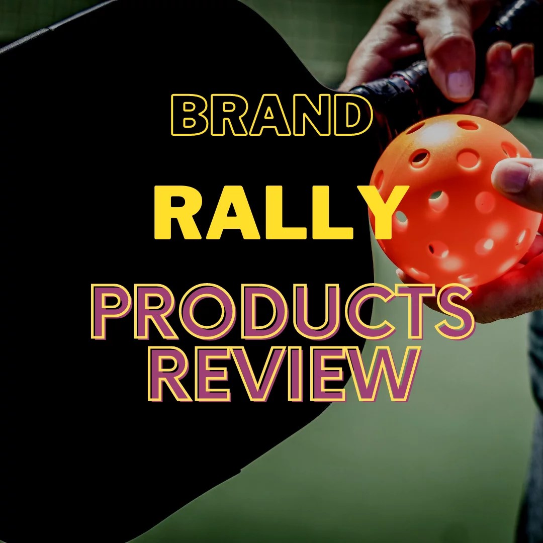 4 Best Rally Pickleball Paddles in [July 2022]