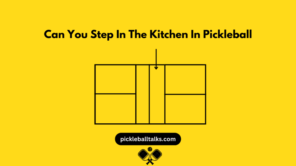 Is The Kitchen Line In Or Out In Pickleball Pickleball Talks