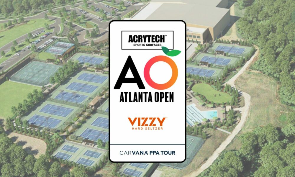 PPA Acrytech Atlanta Open Preview Pickleball Union