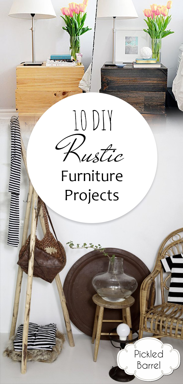 10 DIY Rustic Furniture Projects Pickled Barrel