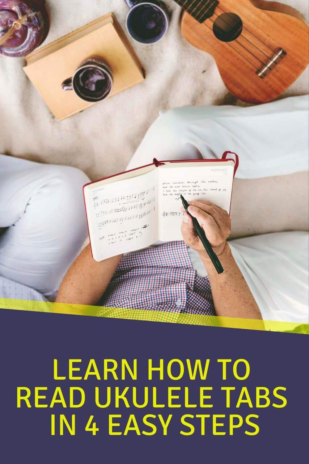 Learn How to Read Ukulele Tabs in 4 Easy to Follow Steps