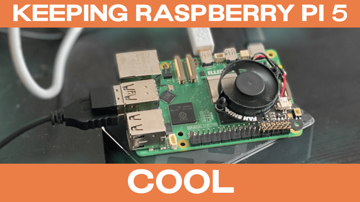 Keeping Raspberry Pi 5 Cool PiCockpit