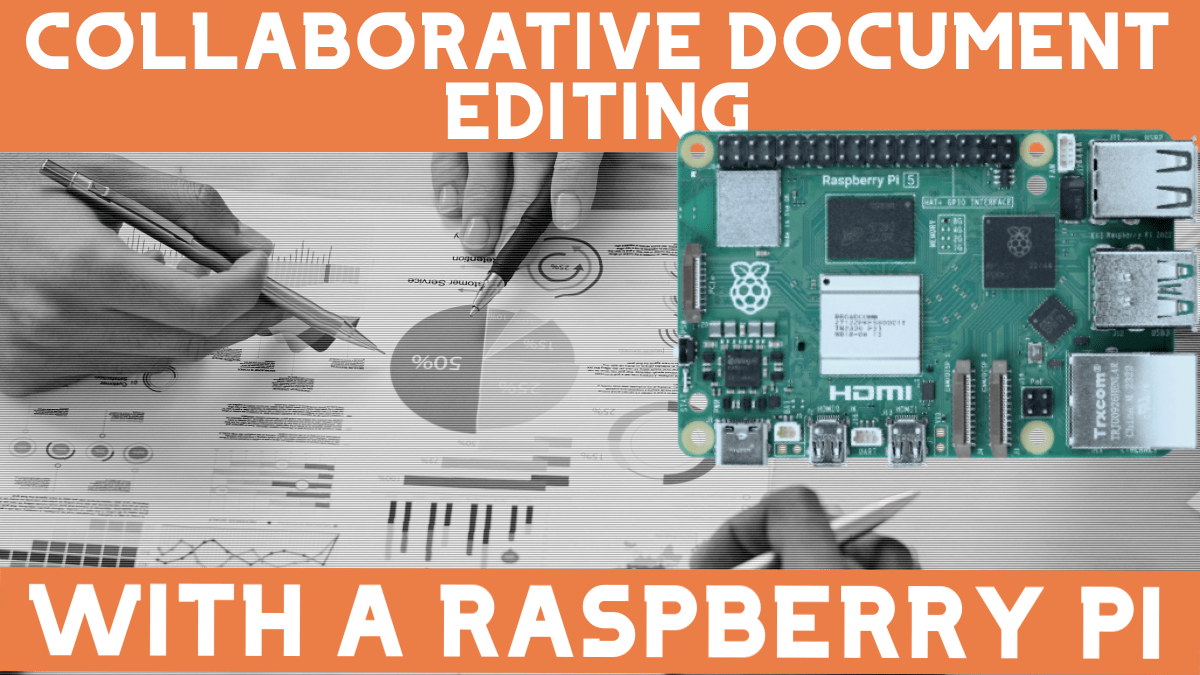Collaborative Document Editing with Raspberry Pi PiCockpit