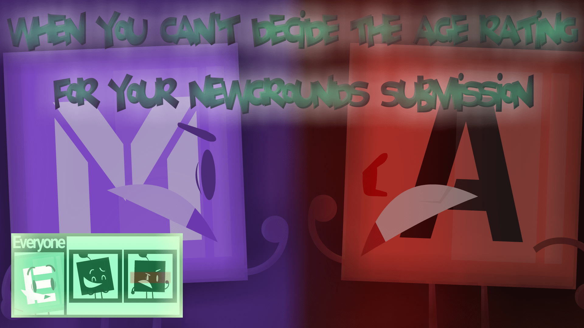 When You Can't Decide The Age Rating For Your Newgrounds