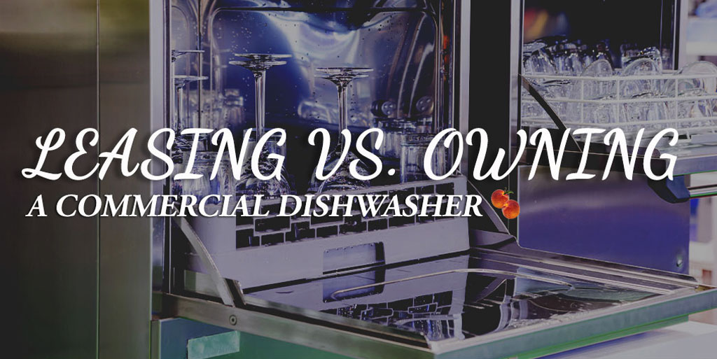 Purchasing vs. Leasing Commercial Dishwashers ACityDiscount