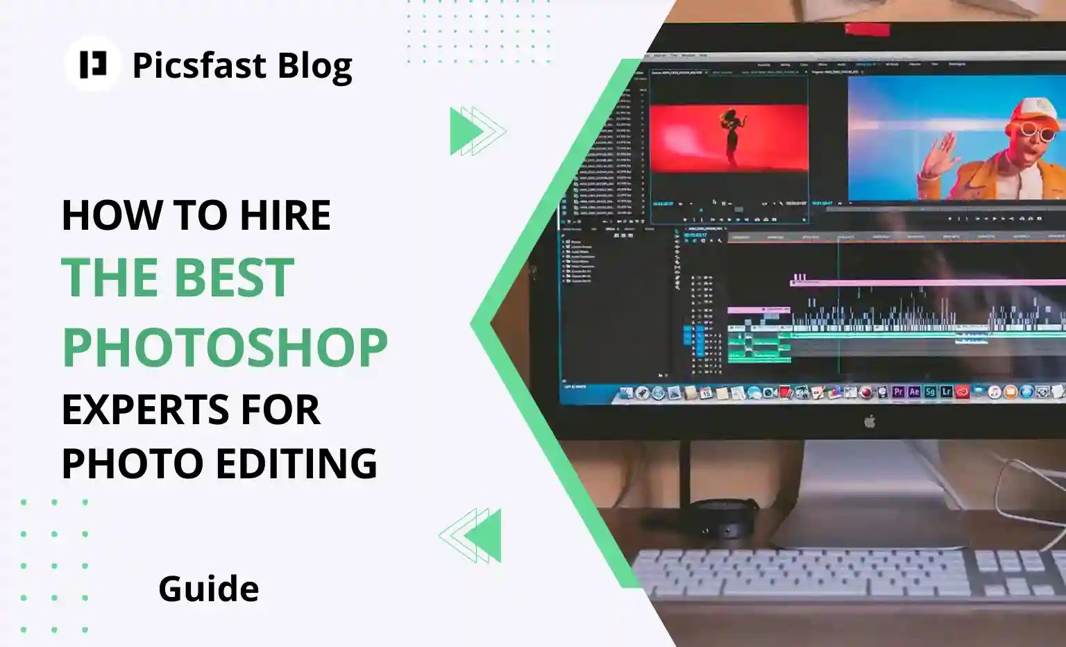 How to Hire Best Expert for Photo Editing Picsfast