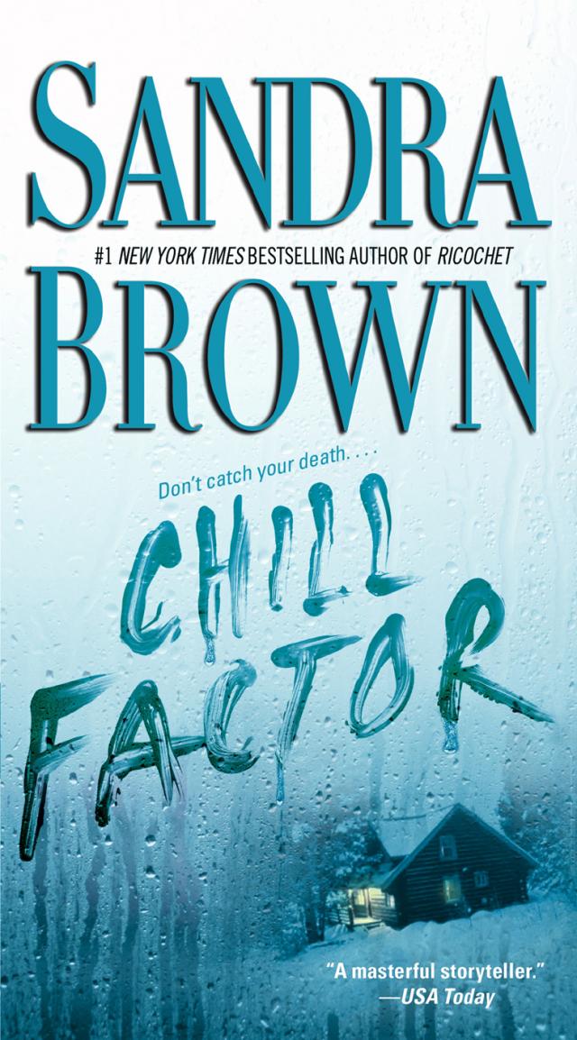 Chill Factor (Sandra Brown) » p.35 » Global Archive Voiced Books Online