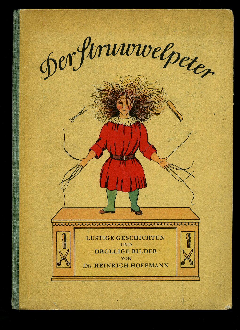 Der Struwwelpeter lustige Geschichten und Drollige Bilder by Hoffmann