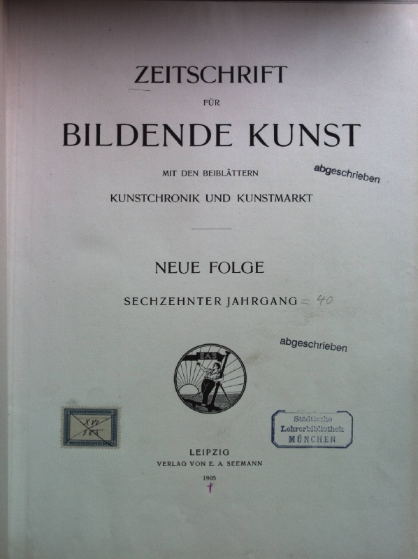 Zeitschrift Fur Bildende Kunst Mit Den Beiblattern Kunstchronik Und Kunstmarkt Neue Folge 16 Jahrgang Mit 30 Orig Kunstbeilagen Verzeichnis Der Beilagen Auf Anfrage U A Kathe Kollwitz Am Parktor Orig Radierung Gut Gebundene