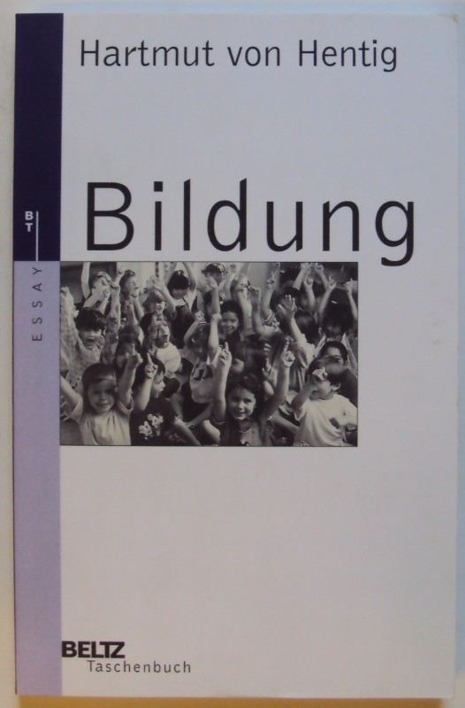 bildung ein essay von von hentig ZVAB
