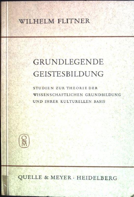grundlegende geistesbildung studien zur von flitner ZVAB