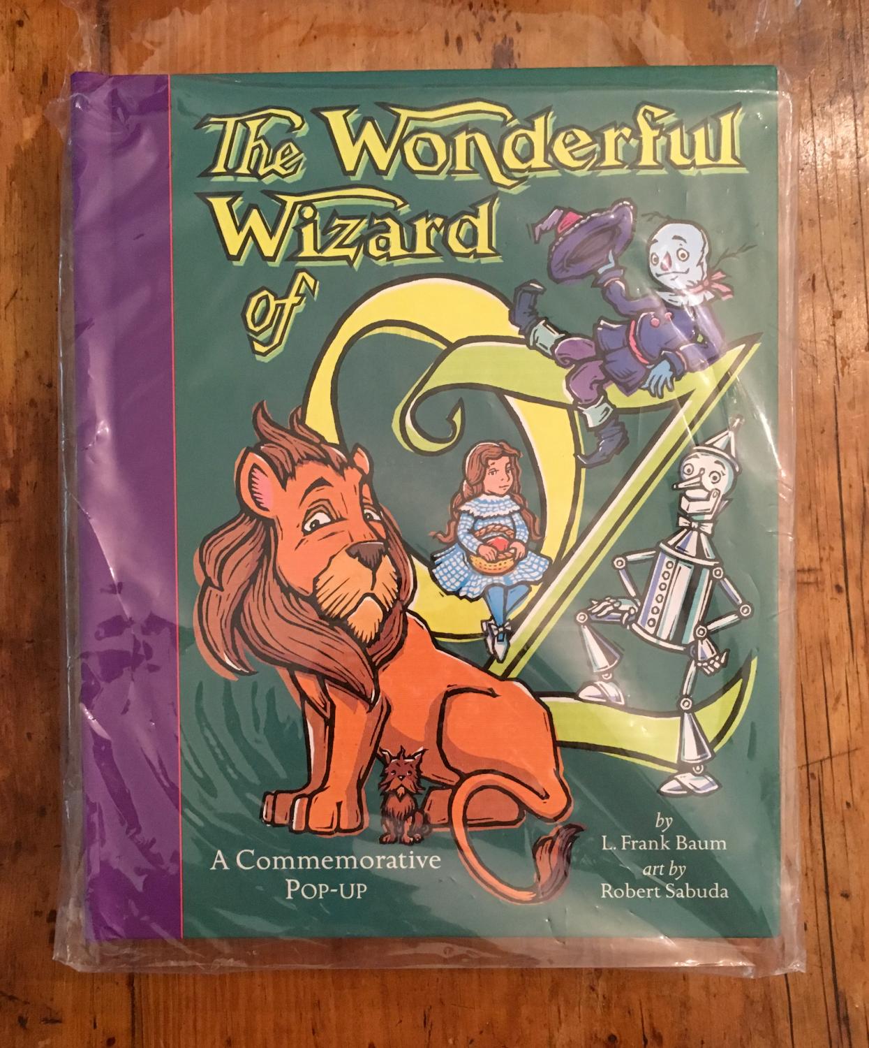The Wonderful Wizard of Oz A Commemorative PopUp by Robert Sabuda