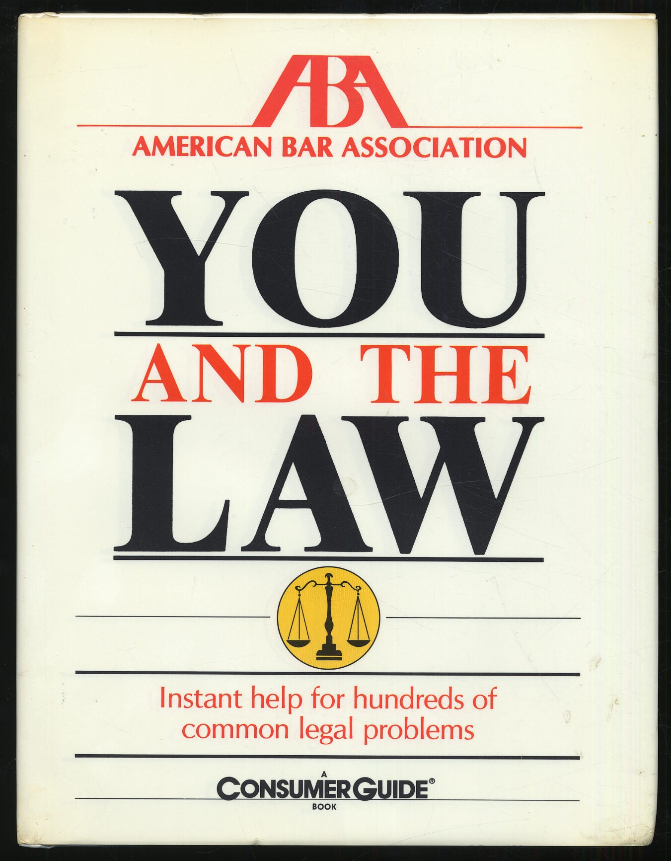 You and the Law by Editors of CONSUMER GUIDE Near Fine Hardcover (1990