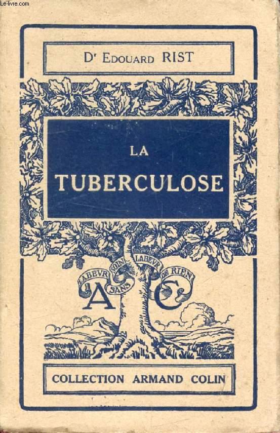 LA TUBERCULOSE by RIST Dr EDOUARD bon Couverture souple (1927) LeLivre