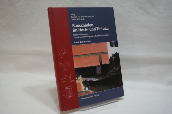 Bauschäden im Hoch- und Tiefbau. Bd. 2: Hochbau.:.