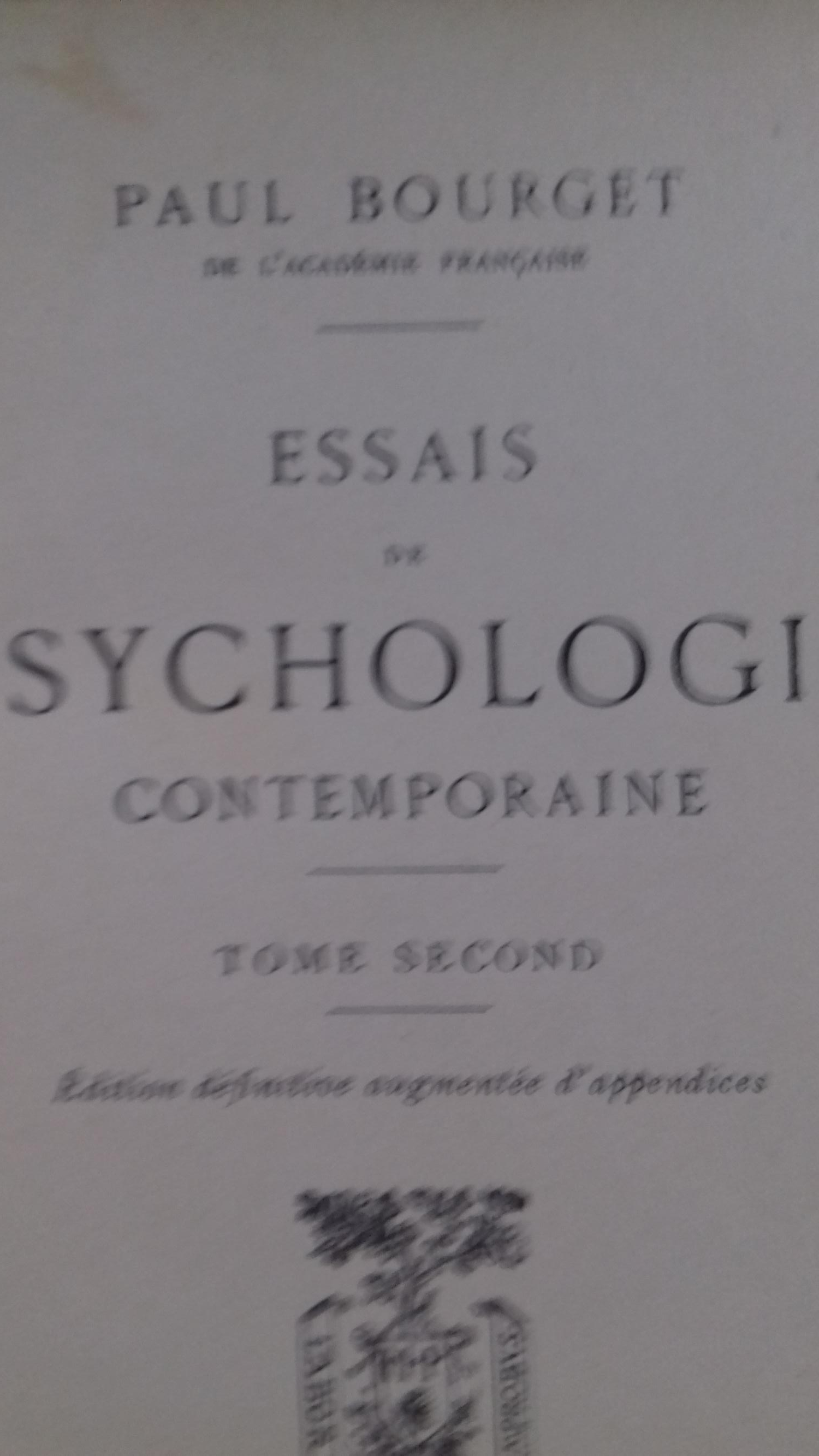 Essais de psychologie contemporaine Tomes I & II by paul