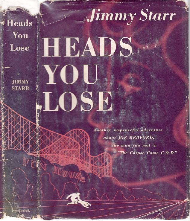 HEADS YOU LOSE. by STARR, Jimmy. Near Fine Hardcover 1st Edition