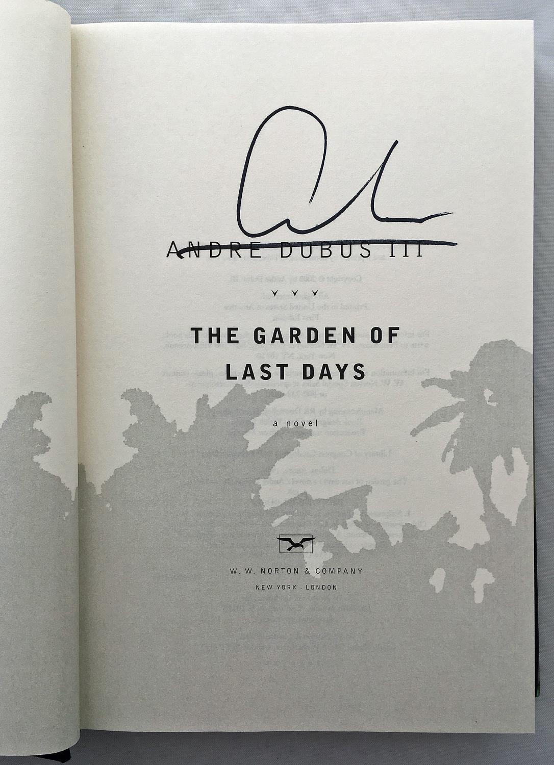 The Garden of Last Days by Dubus III, Andre Fine Hardcover (2008) 1st