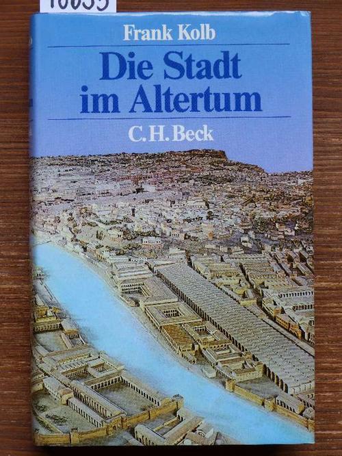 Die Stadt im Altertum (1984 edition) Open Library