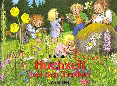 Hochzeit bei den Trollen by Lidberg, Rolf; Erik Arpi und Angelika