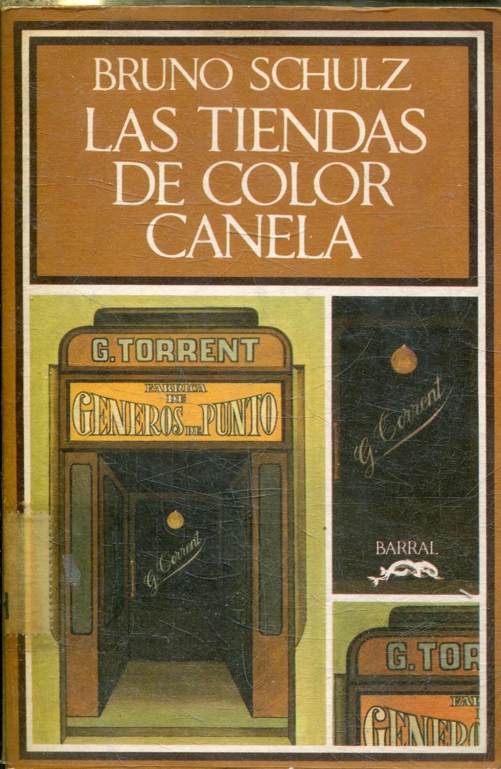 LAS TIENDAS DE COLOR CANELA. by SCHULZ. Bruno, (1972) Libreria