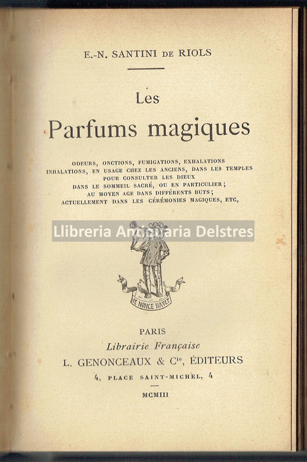 Les parfums magiques : odeurs, onctions, fumigations, exhalations.