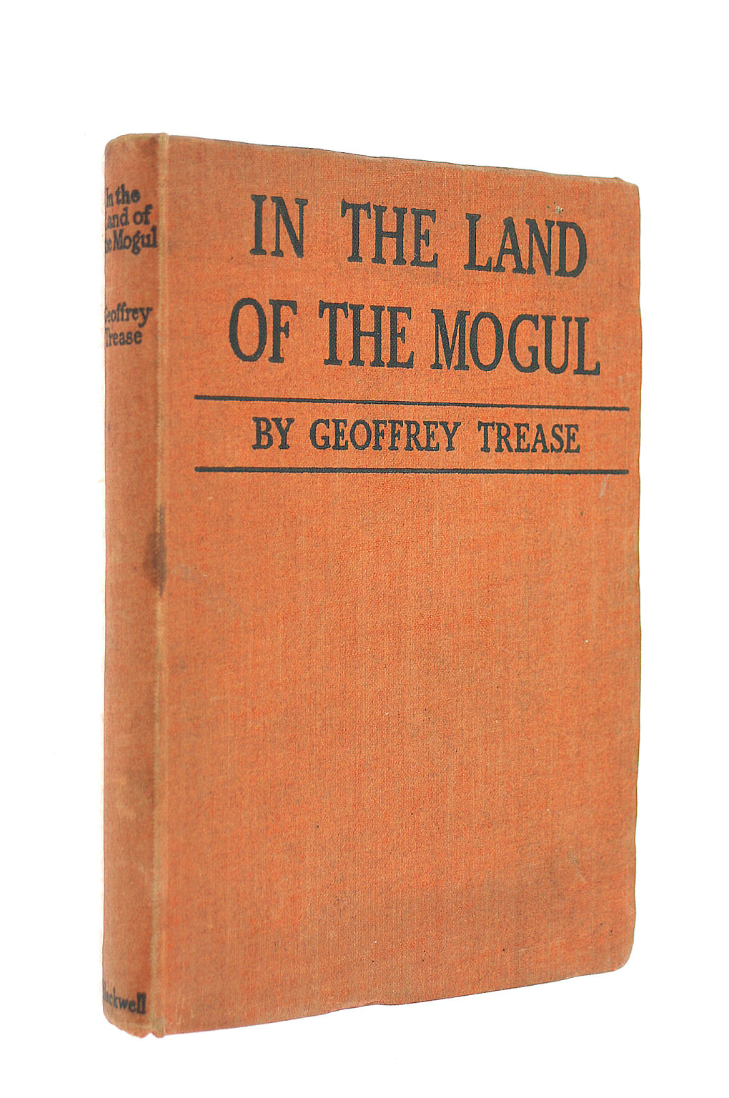 In the land of the Mogul A story of the East India company's first venture in India by Geoffrey