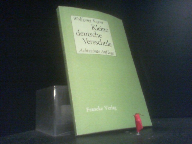 Kleine deutsche Versschule : Kayser, Wolfgang, 1906-1960.