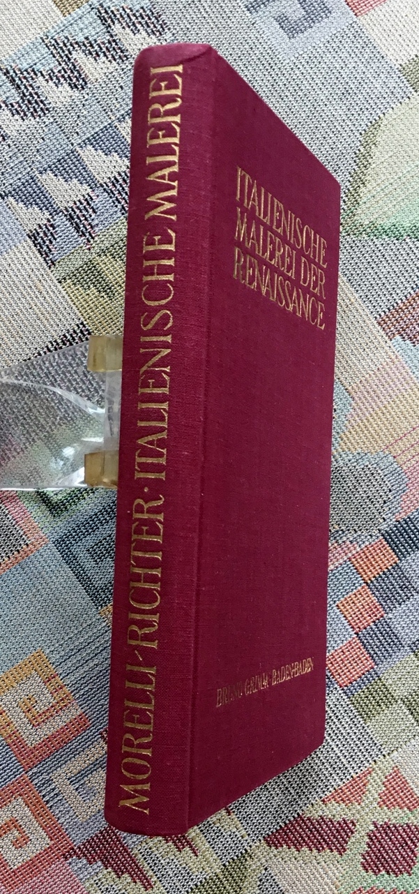 Italienische Malerei Der Renaissance Im Briefwechsel Von Giovanni Morelli Und Jean Paul Richter 1876 1891 Giovanni Morelli U Jean Paul Richter Hrsg Von Irma U Gisela Richter Geleitw Von Paola Della