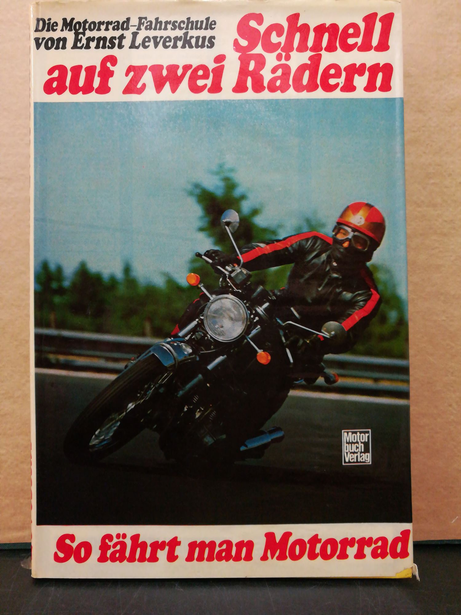 so faehrt man motorrad von ernst leverkus ZVAB