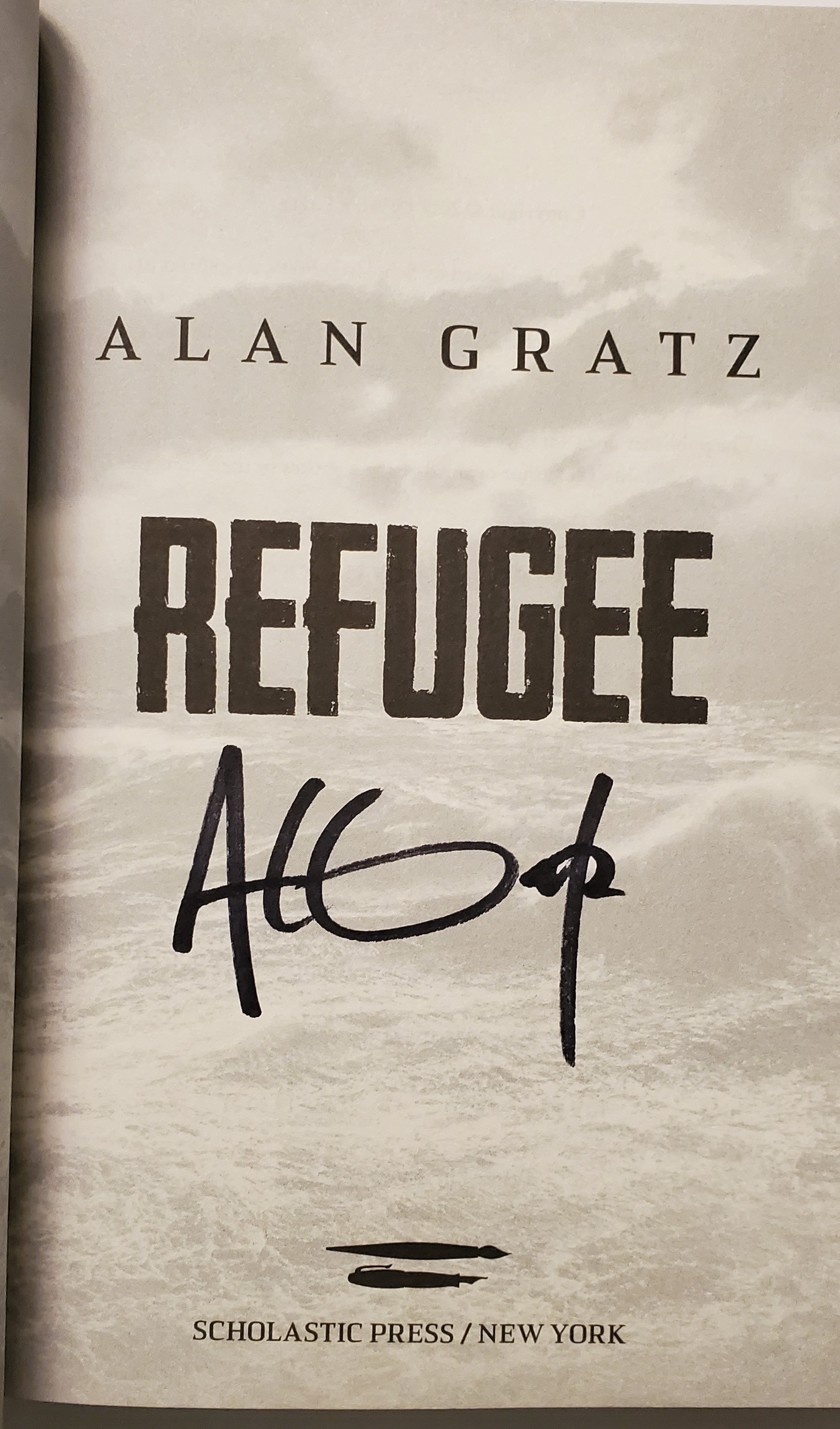Refugee [SIGNED FIRST EDTION] by Gratz, Alan New Hardcover (2017) 1st