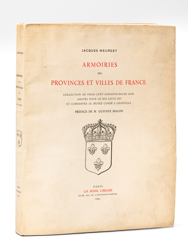 Armoiries des Provinces et Villes de France. Collection de trois cent