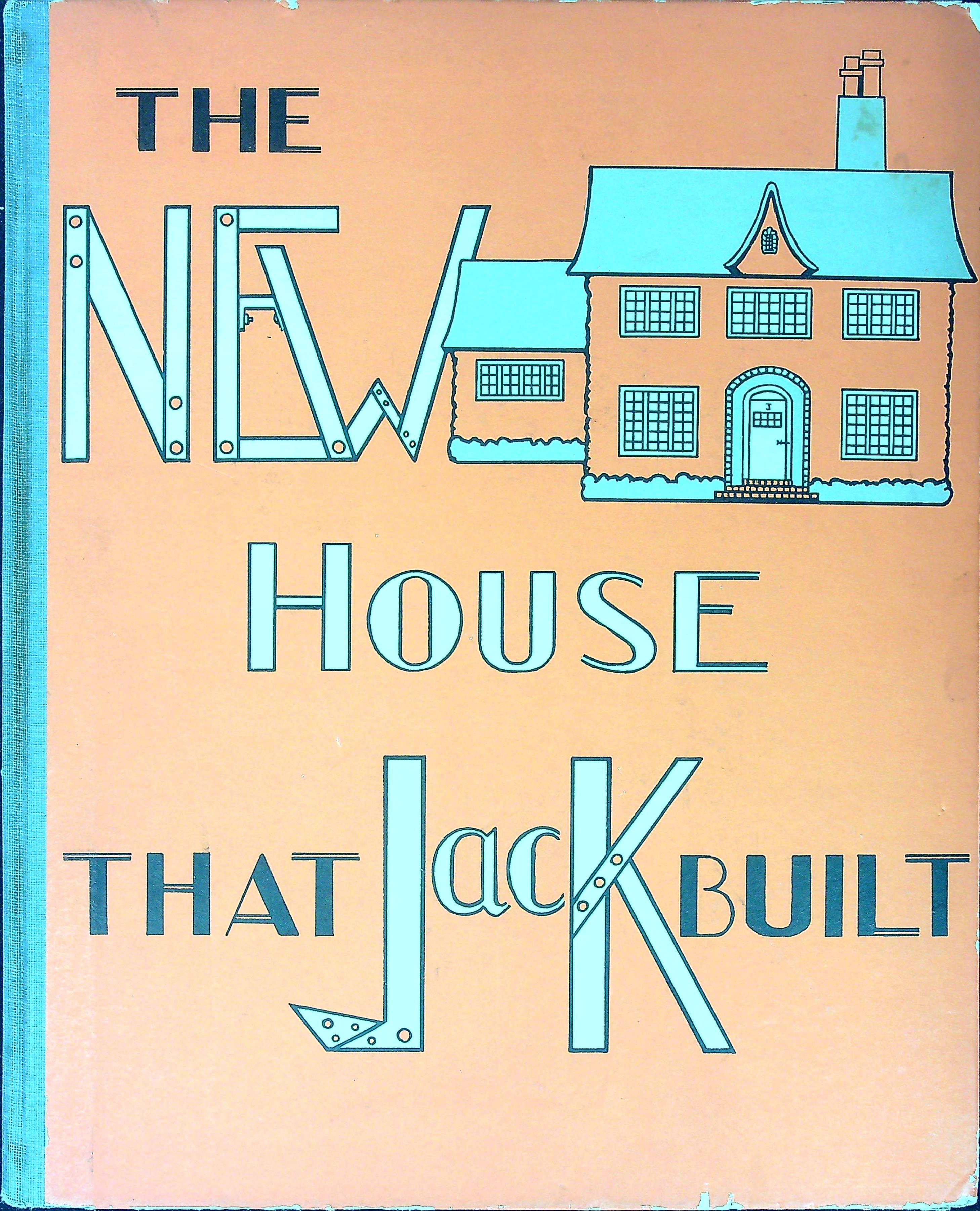 The New House that Jack Built by King, Elizabeth Fair Wonder Book