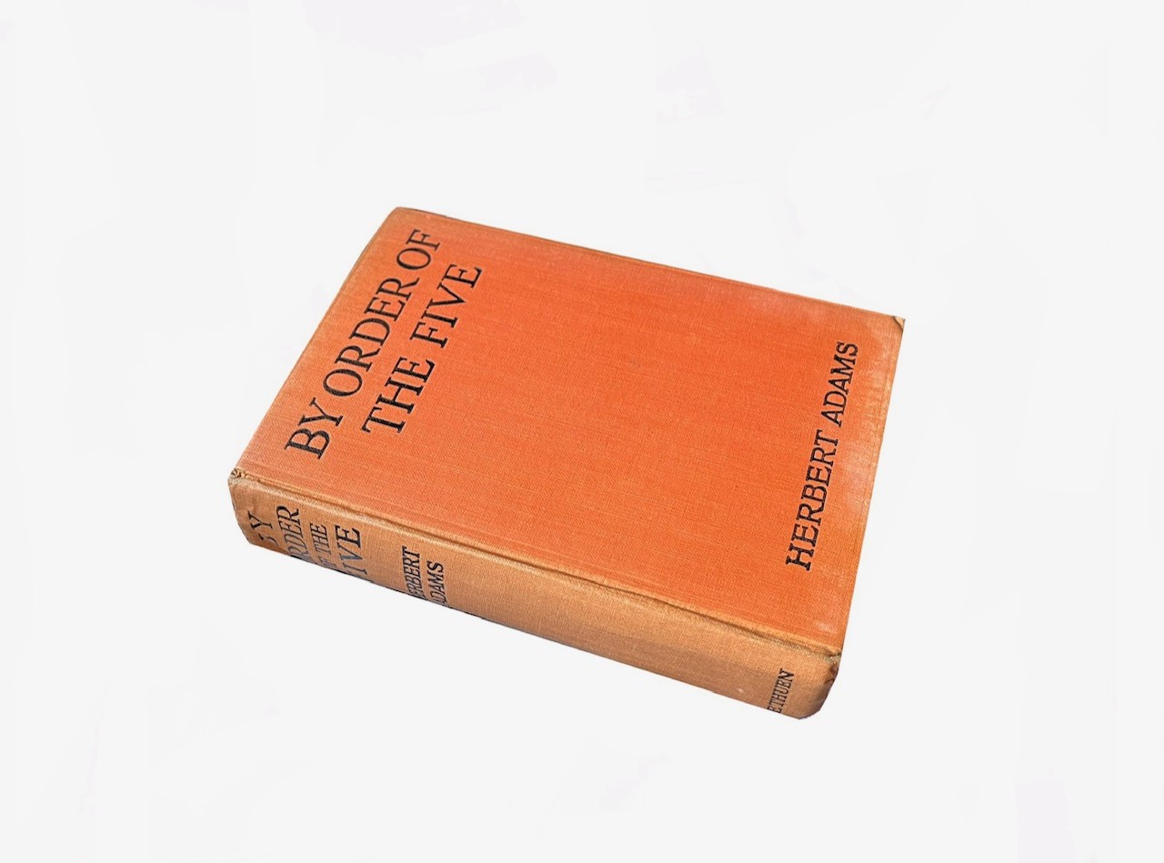 By Order of the Five Signed Herbert Adams by Herbert Adams Very Good