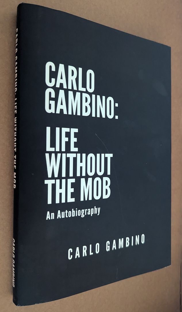 Carlo Gambino Life Without the Mob An Autobiography by Carlo Gambino