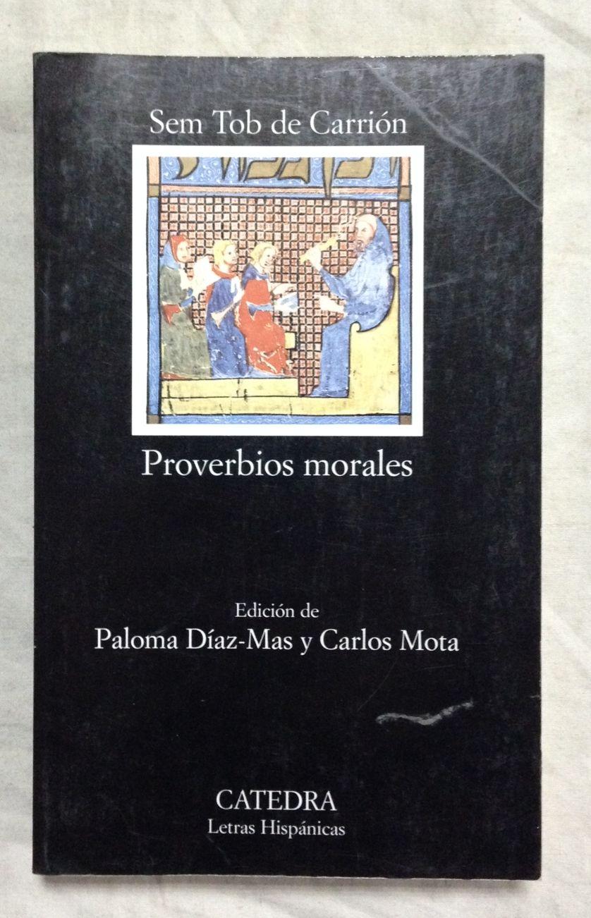 Proverbios morales (Letras Hispanicas / Hispanic Writings).