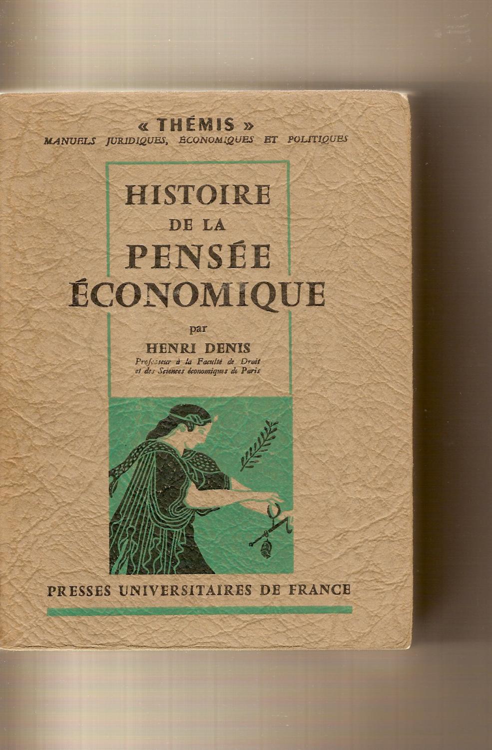 Histoire De La Pensee Economique par Denis Henri Very Good Softcover