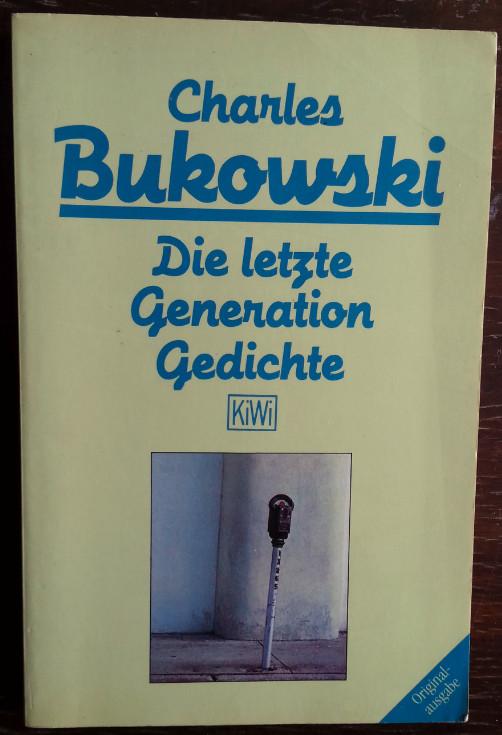 die letzte generation von charles bukowski ZVAB