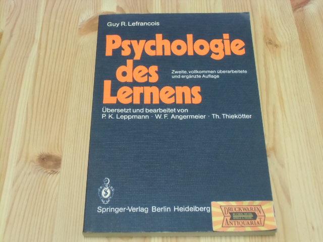 Psychologie des Lernens. von R. Lefrancois, Guy Sehr gut