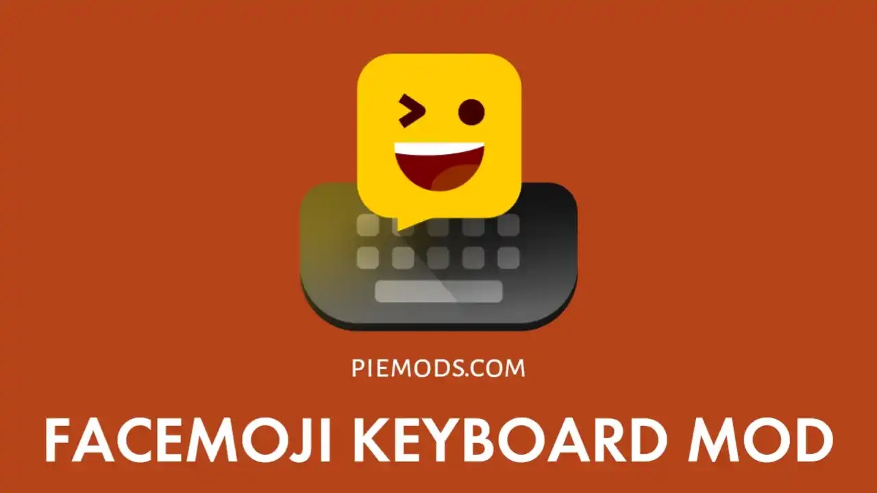 Facemoji Keyboard MOD APK v3.3.2 (VIP Unlocked) PIE MODS