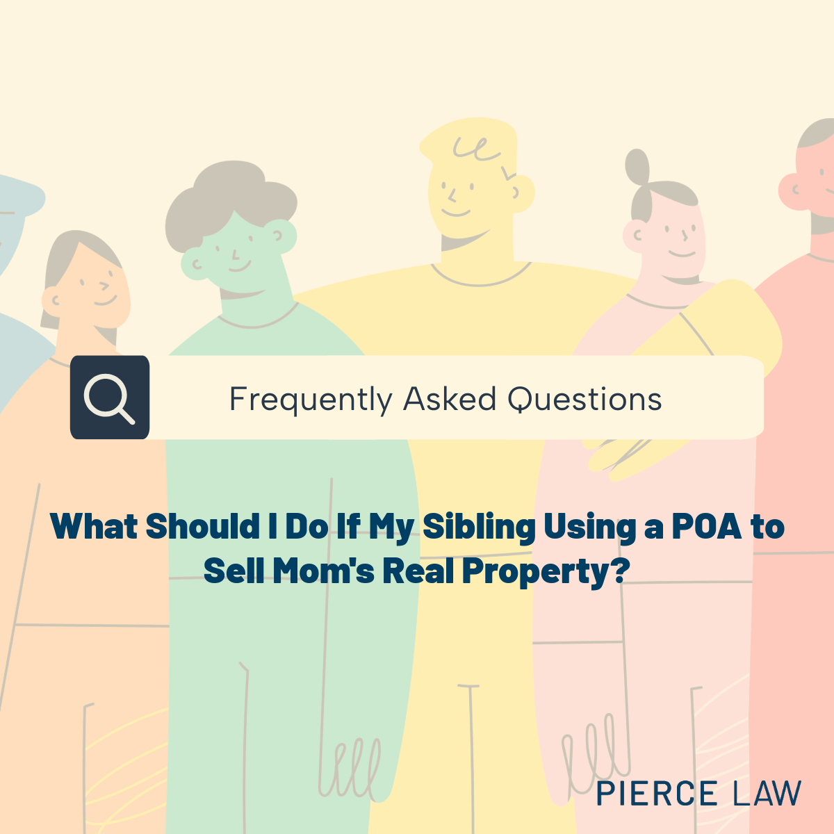 FAQ What Should I Do if My Sibling with Power of Attorney Sells My Mom