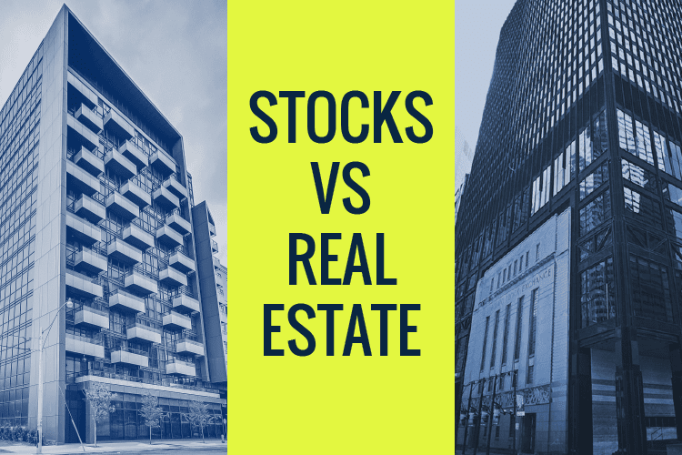 Investing In Real Estate Vs Stock In Canada Choose Real Estate!