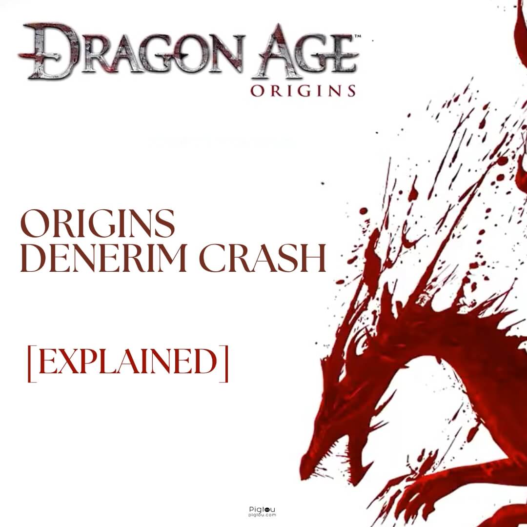 How To Fix Dragon Age Origins Denerim Crash [Explained] Pigtou