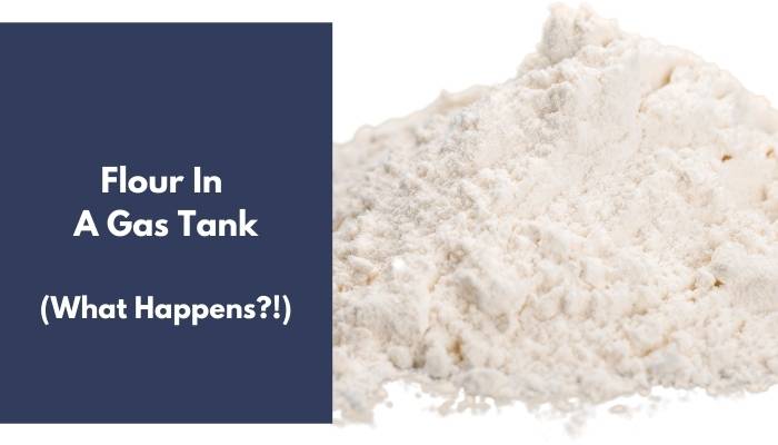 Flour In A Gas Tank What REALLY Happens?! (Explained)